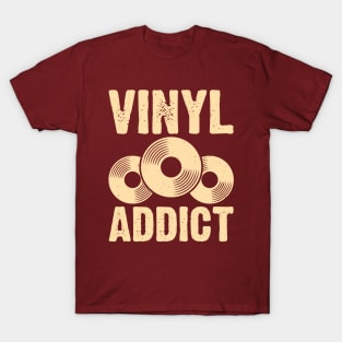 Vinyl addict T-Shirt